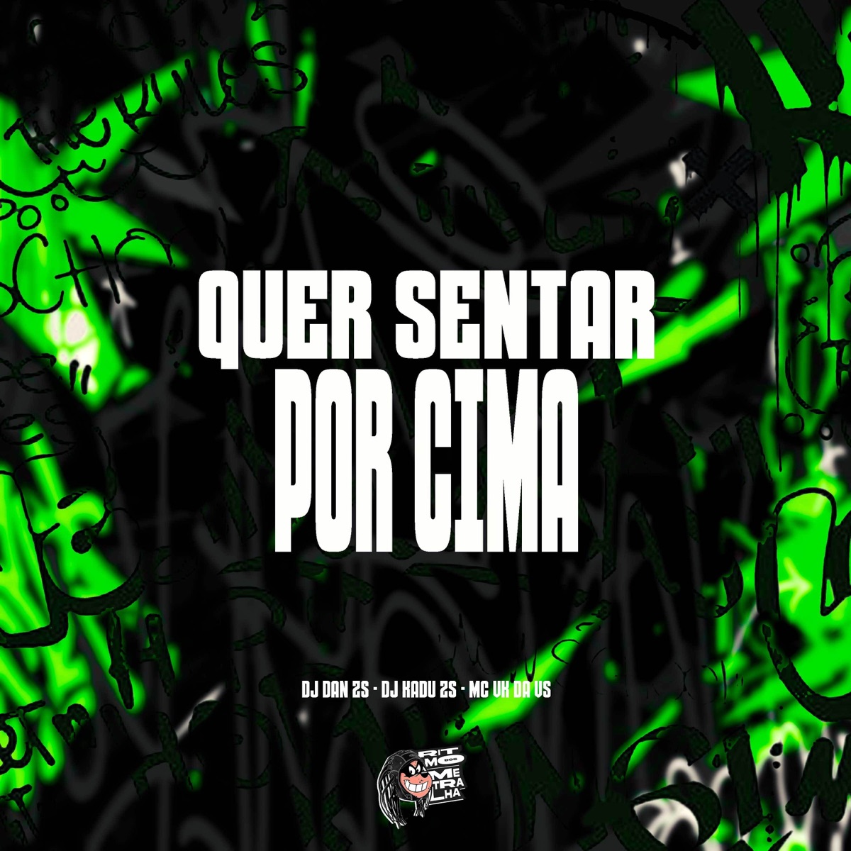 Quer Sentar por Cima - Single by DJ Dan zs, MC VK DA VS & DJ Kadu Zs album cover