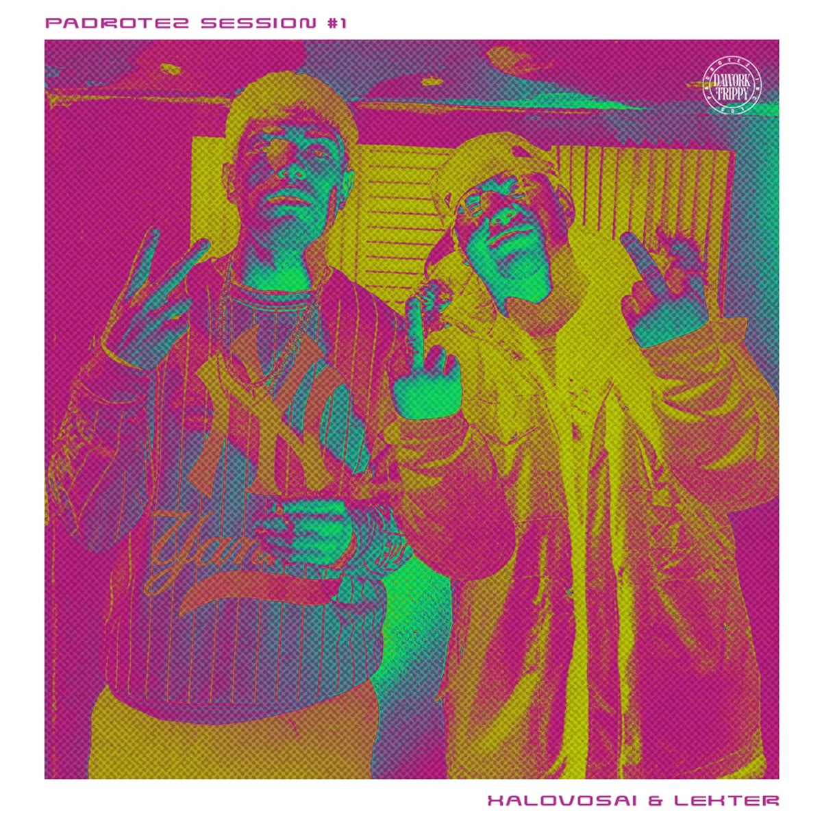 Padrotez Session #1 (feat. XALOVO$Ai & Lekter FK7) - Single by Dawork Trippy album cover