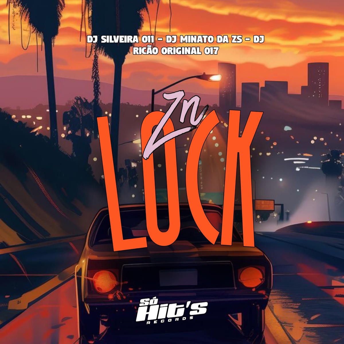 ZN Lock (feat. Só Hits Records) - Single by DJ RICAO ORIGINAL 017, Dj Silveira 011 & DJ Minato da Zs album cover