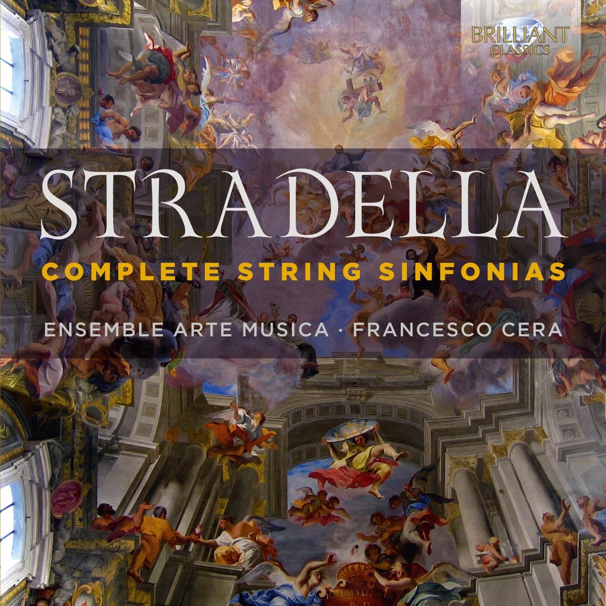 Stradella: Complete String Sinfonias by Ensemble Arte Musica & Francesco Cera album cover