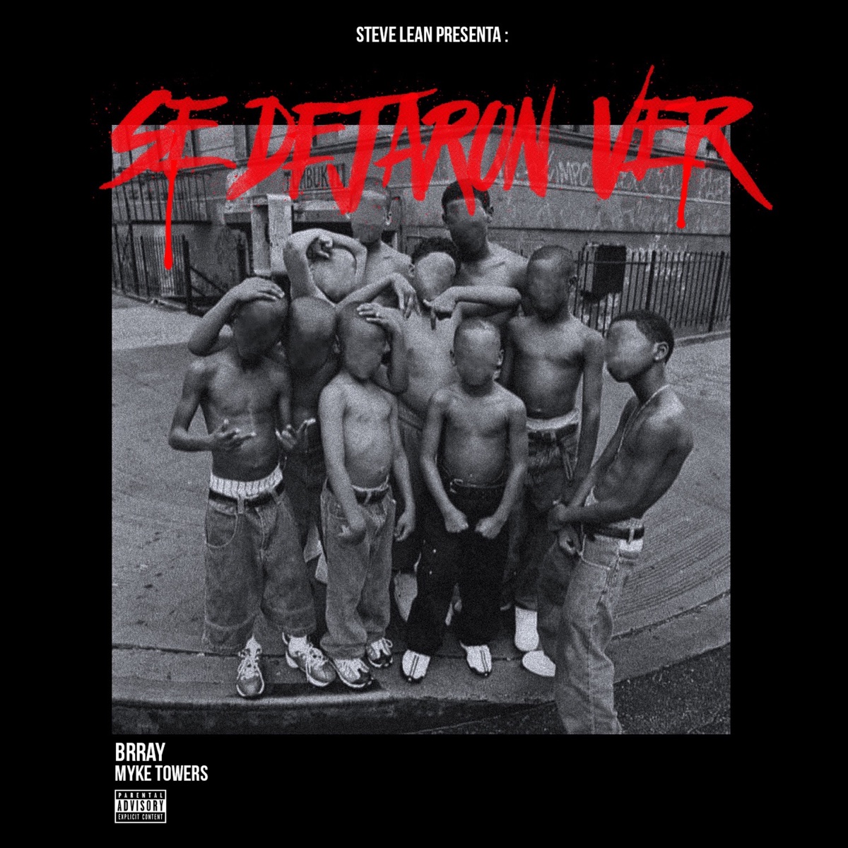 Se Dejaron Ver - Single by Steve Lean, Brray & Myke Towers album cover