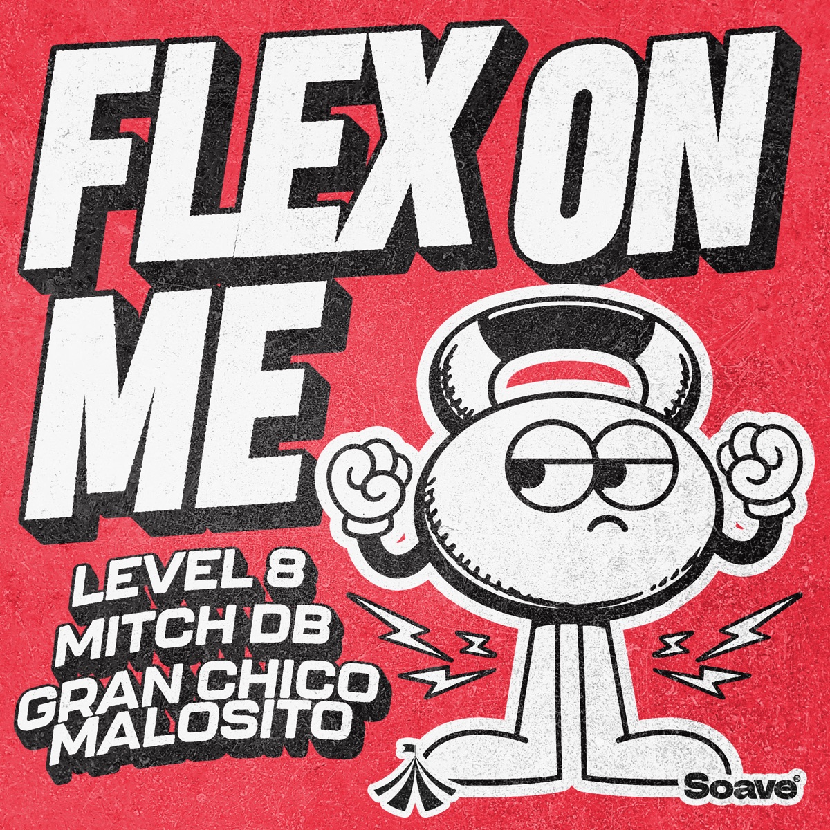 Flex on Me - Single by Level 8, MITCH DB & GRAN CHICO MALOSITO album cover