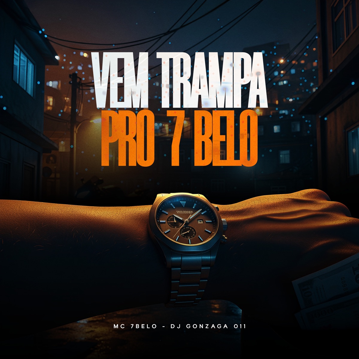 Vem Trampa pro 7 Belo - Single by Mc 7 Belo & dj gonzaga 011 album cover