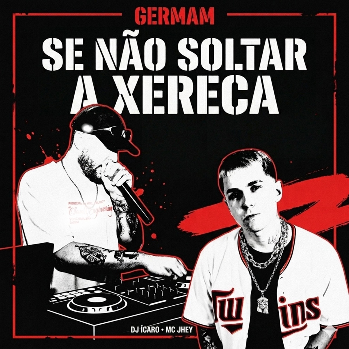 SE NÃO SOLTAR A XERECA (feat. Mc Jhey) - Single by Germam & Dj Ícaro album cover
