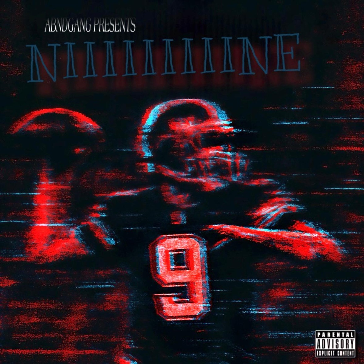 NIIIIIIIIINE (feat. TaCaRaChI, Block Avenue & saucegod5iv3) - Single by ABNDGANG album cover