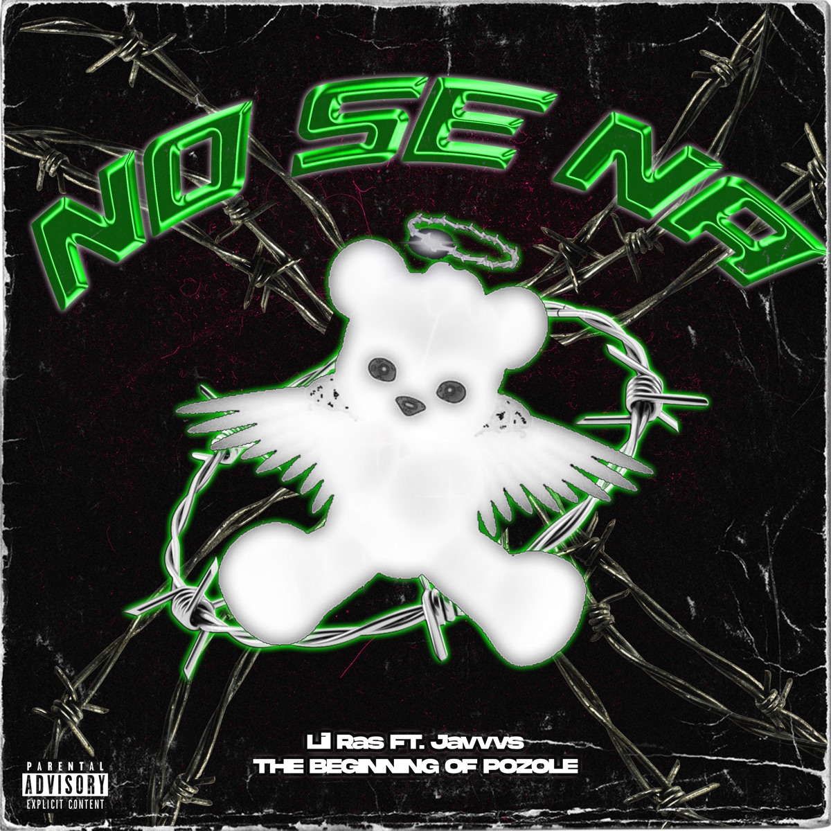 No Se Na (feat. Javvvs & THE BEGINNING OF POZOLE) - Single by Lil Ras album cover