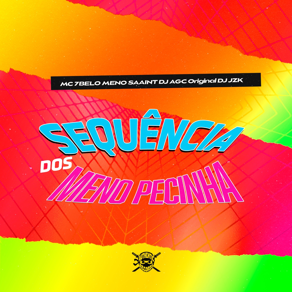 Sequência dos Meno Pecinha (feat. Mc 7 Belo & Meno Saaint) - Single by DJ AGC Original & DJ JZK ORIGINAL album cover