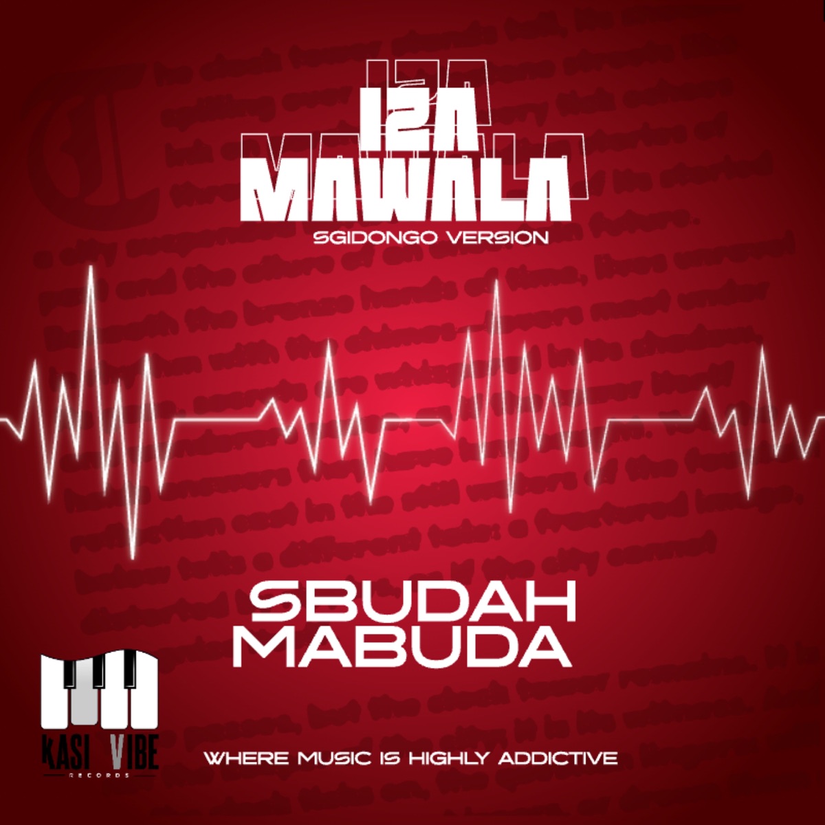 Iza Mawala (Sgidongo Version) - Single by SbuDah Mabuda album cover