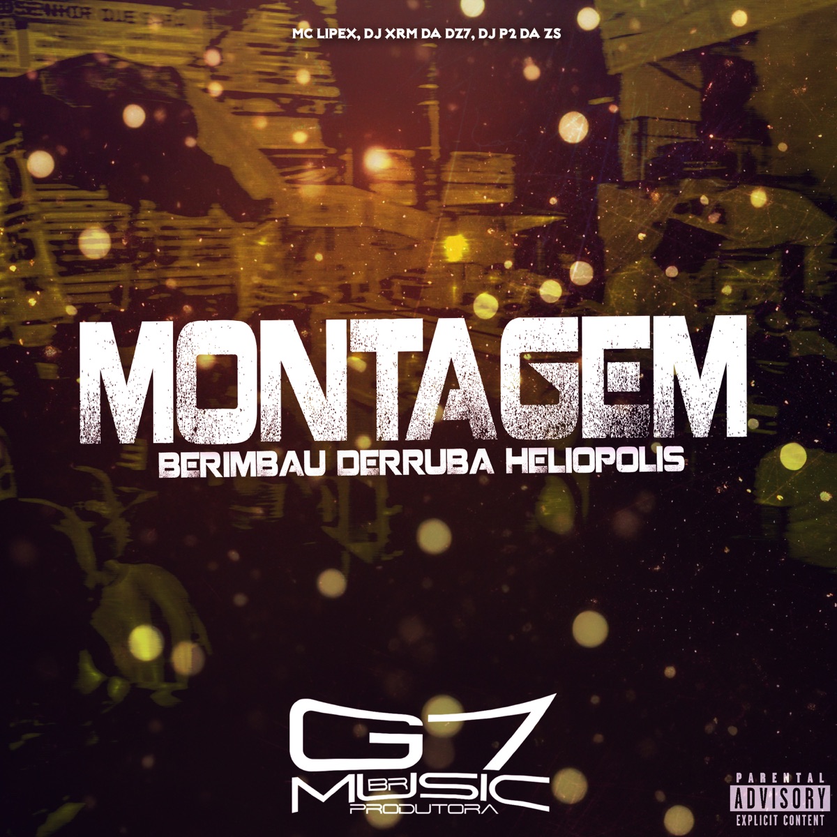 Montagem Berimbau Derruba Heliopolis - Single by MC Lipex, DJ XRM DA DZ7 & DJ P2 DA ZS album cover