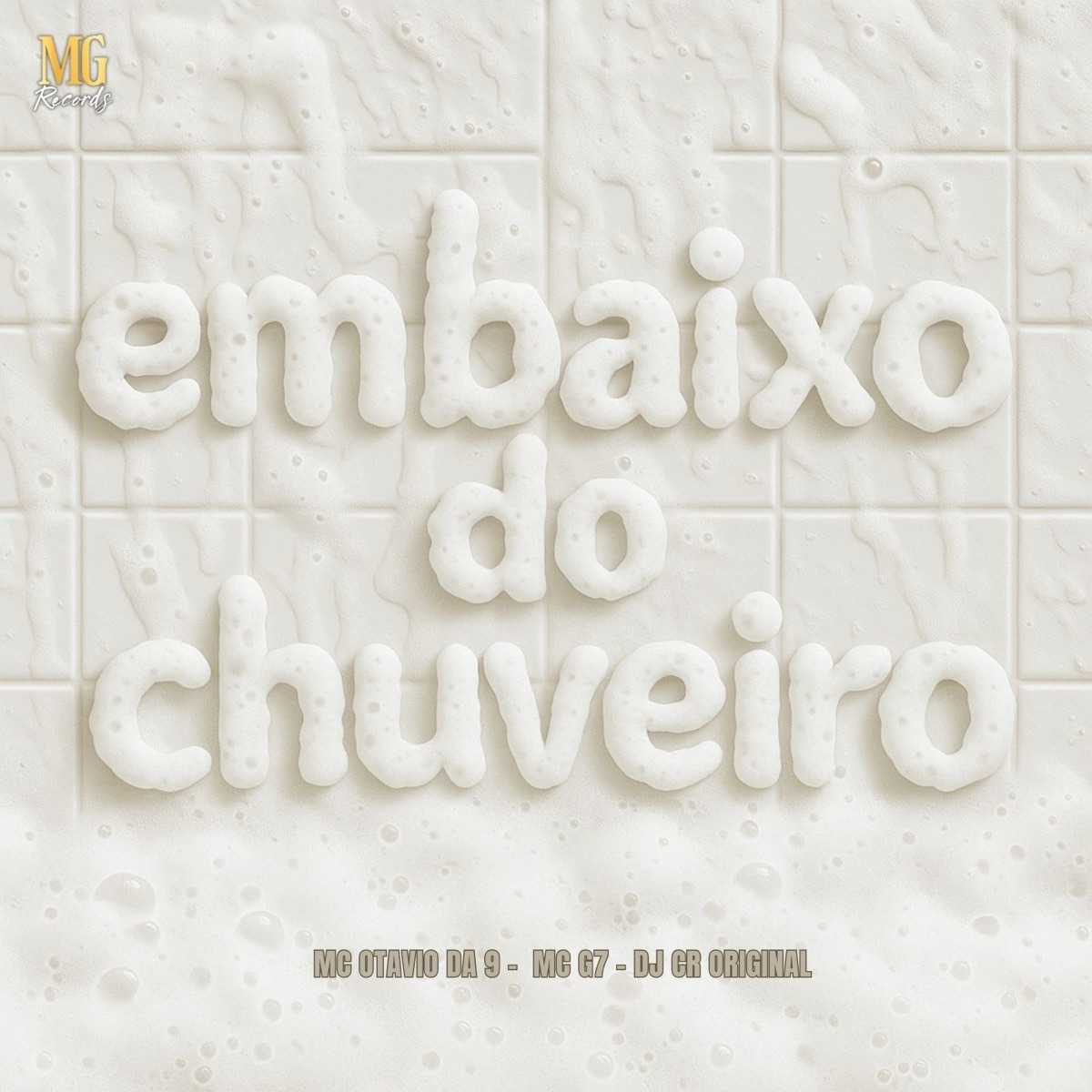 Embaixo Do Chuveiro - Single by DJ CR Original, Mc G7 & Mc Otávio da 9 album cover
