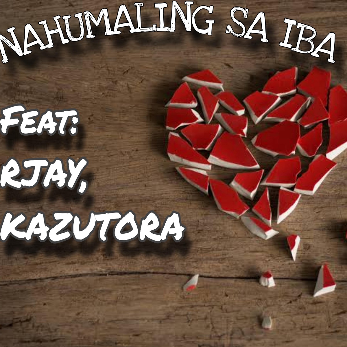 Nahumaling Sa Iba - Single (feat. Rjay & Kazutora) - Single by Astro D Zakkeh album cover