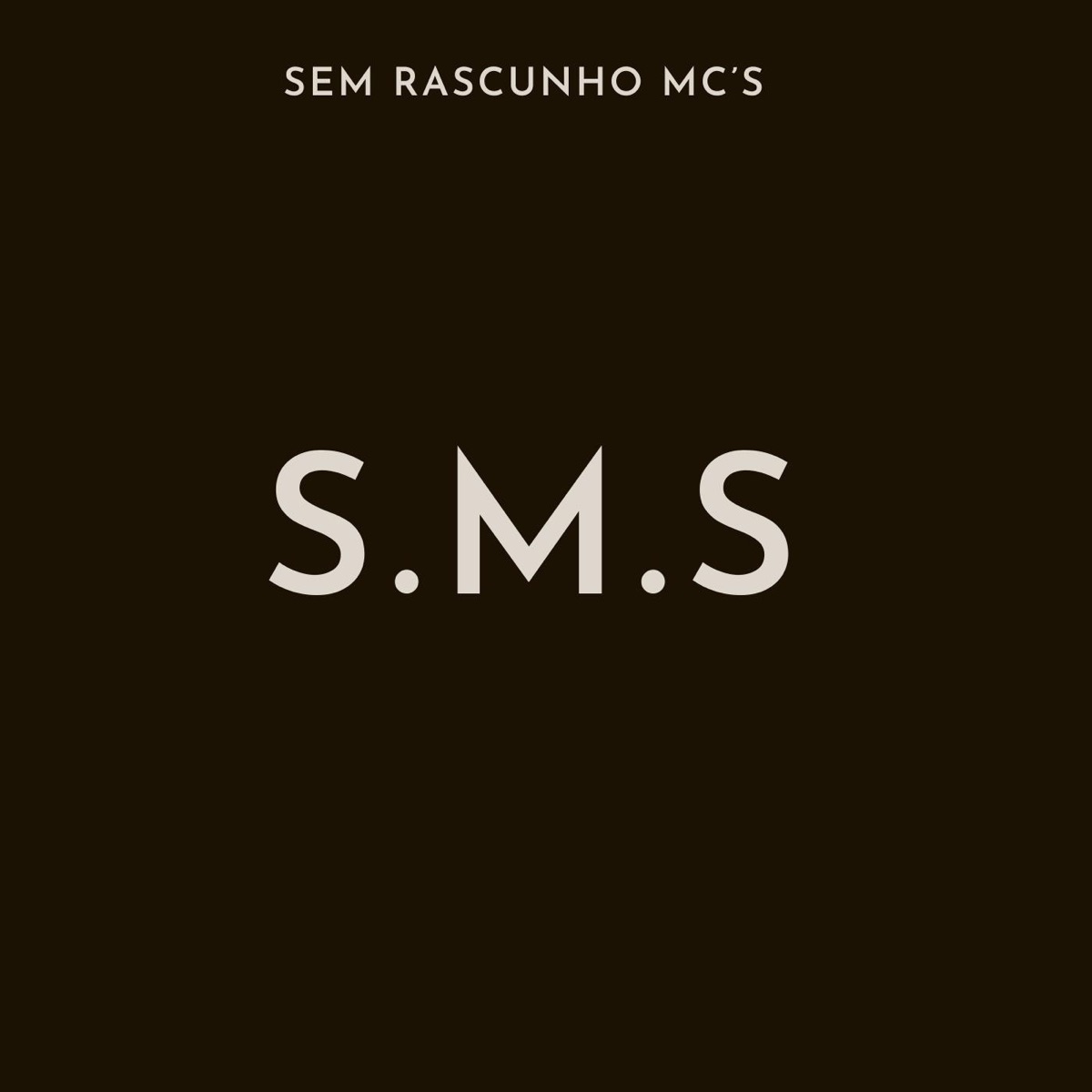 S.M.S - Single by Sem Rascunho Mc's album cover