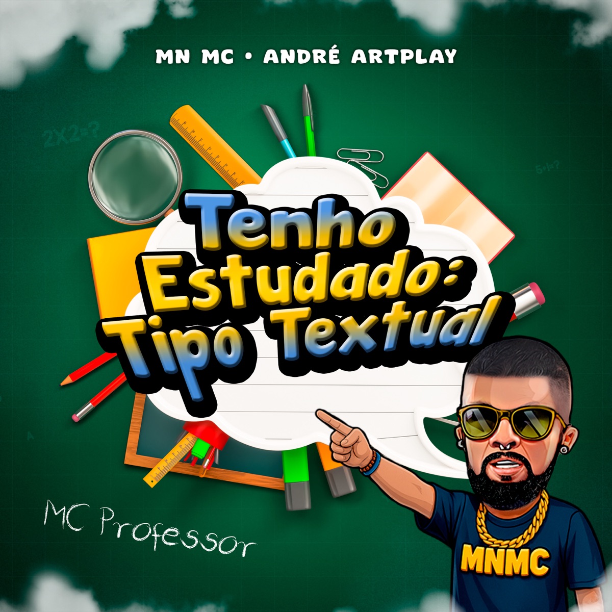 Tenho Estudado: Tipo Textual - Single by MN MC, MC PROFESSOR & Andre ArtPlay album cover