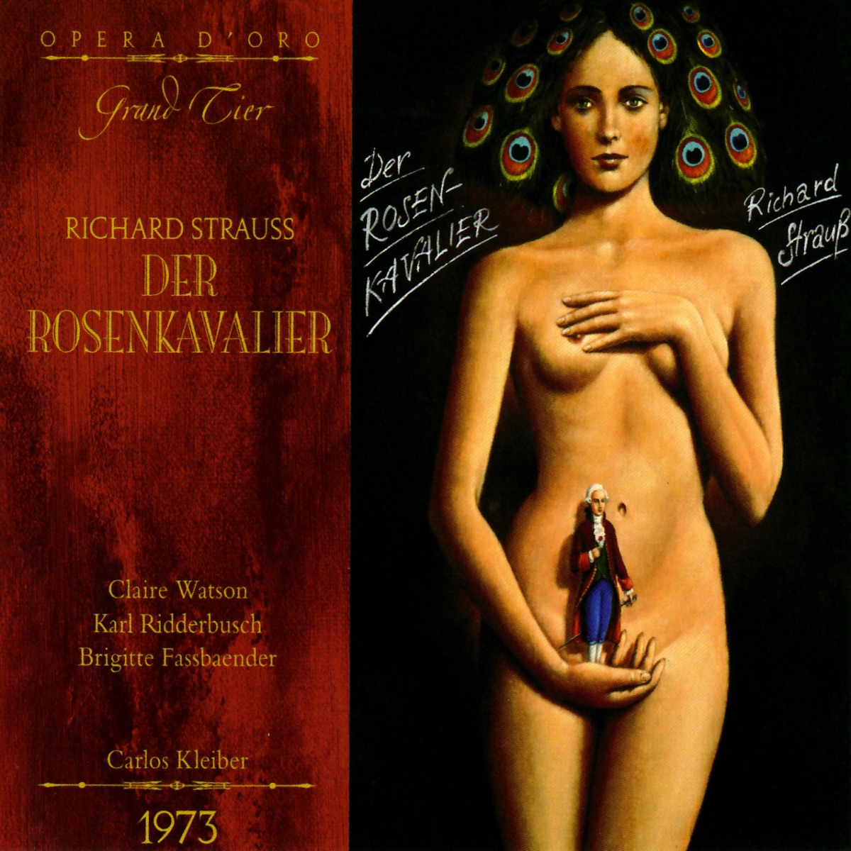 Richard Strauss: Der Rosenkavalier by Claire Watson, Karl Ridderbusch, Brigitte Fassbaender, Bayerische Staatsopernchor, Bavarian State Orchestra, Carlos Kleiber, Lucia Popp, Benno Kusche, Aneliese Waas, David Thaw, Margarethe Bence, Albrecht Peter, Georg Paskuda, Franz Klarwein & William Holley album cover
