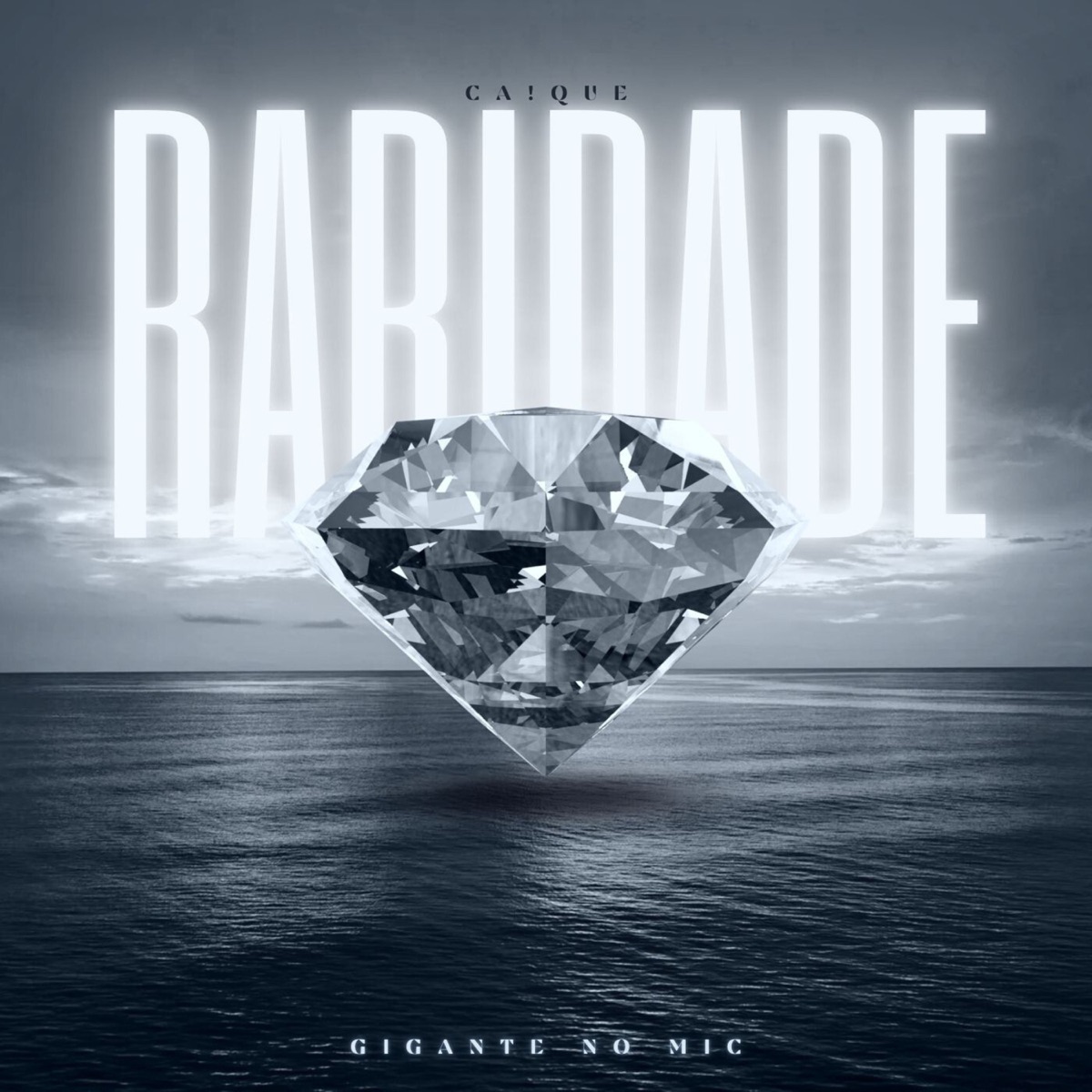 Raridade (feat. Gigante no Mic) - Single by CA!QUE album cover