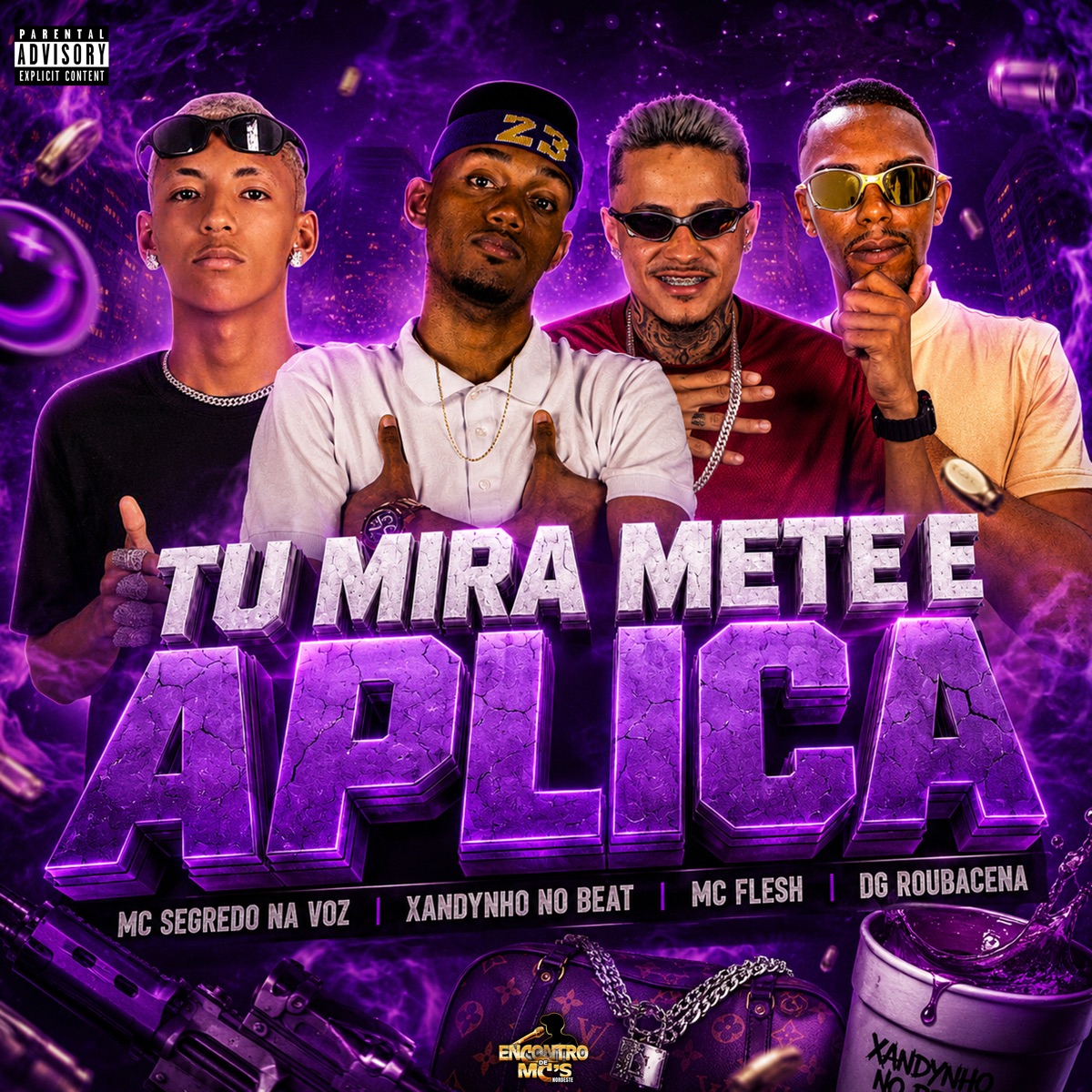 TU MIRA METE E APLICA - Single by Xandynho no Beat, Mc Segredo na Voz, MC Flesh & DG ROUBACENA album cover