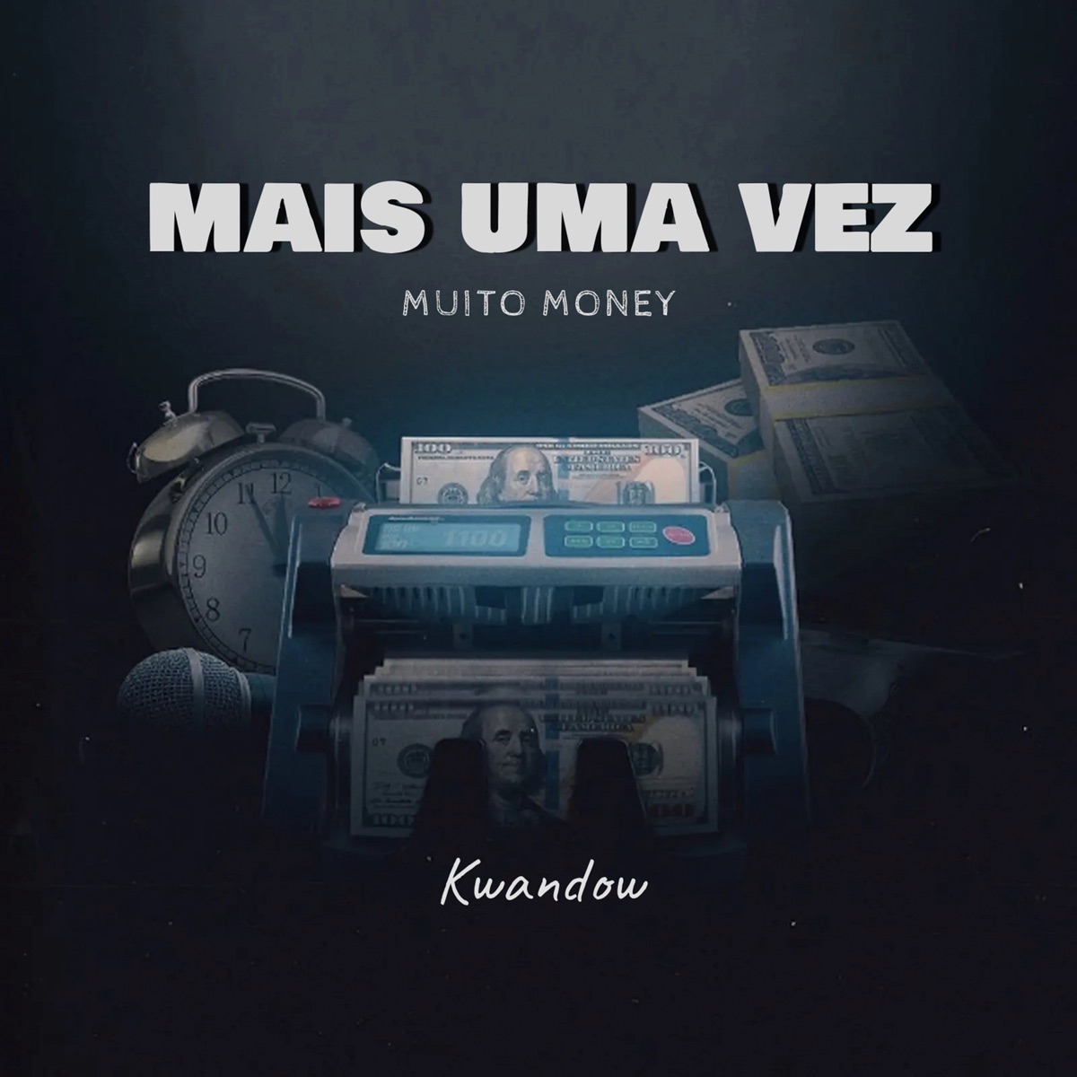 Mais uma Vez (Muito Money) - Single by Kwandow & NITATHEPLUG album cover