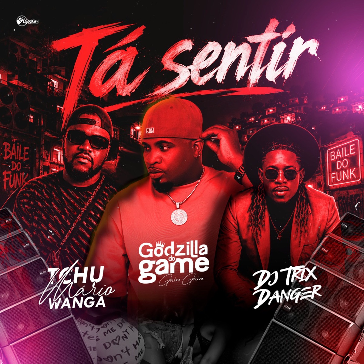 Tá Sentir - Single by Tchu Mário Wanga, Godzilla do Game & Dj Trix Danger album cover