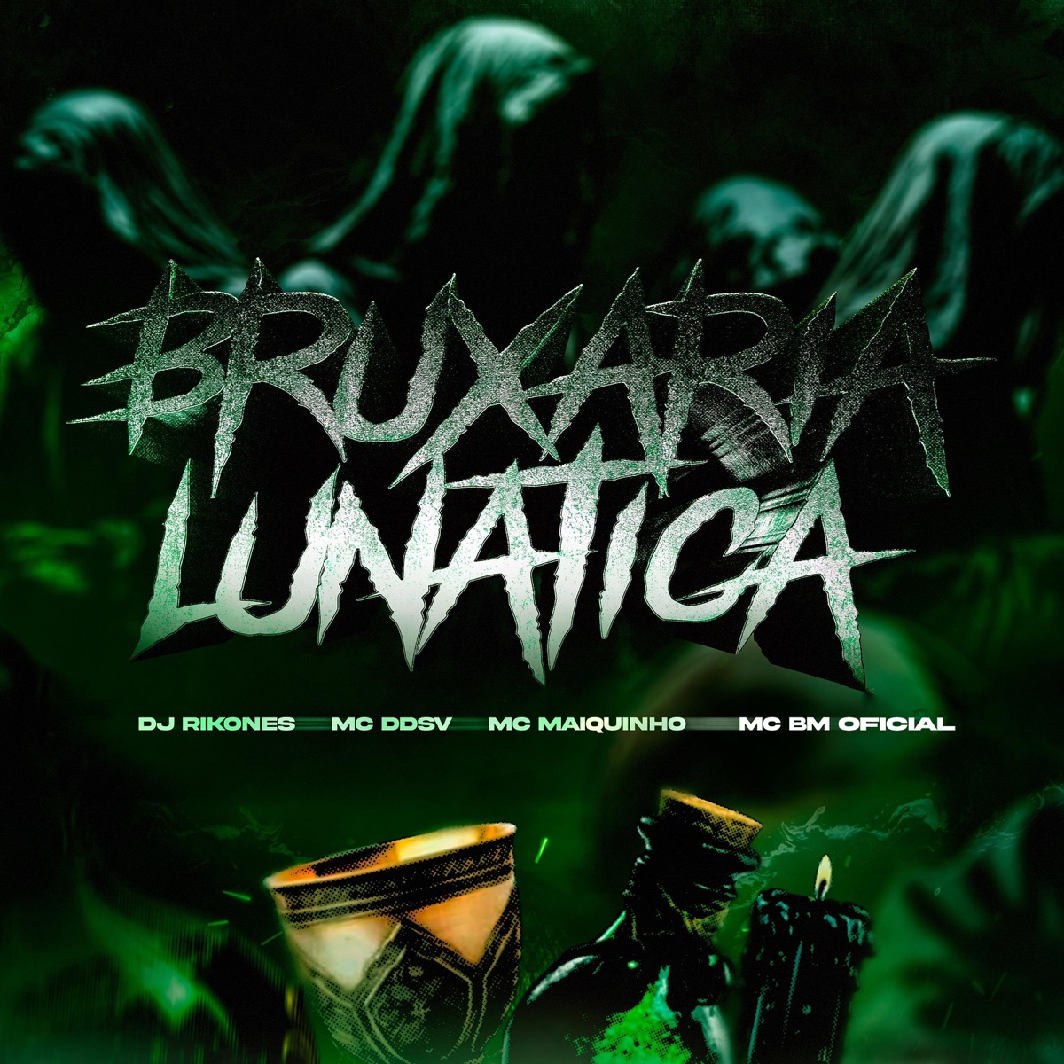 Bruxaria Lunática (feat. MC DDSV, MC Bm Oficial & MC Maiquinho) - Single by DJ Rikones album cover