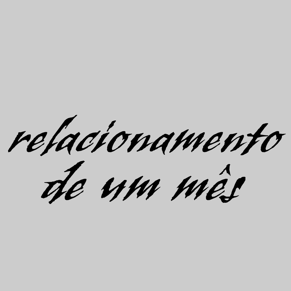 Relacionamento de um Mês - Single by Eddyzin album cover
