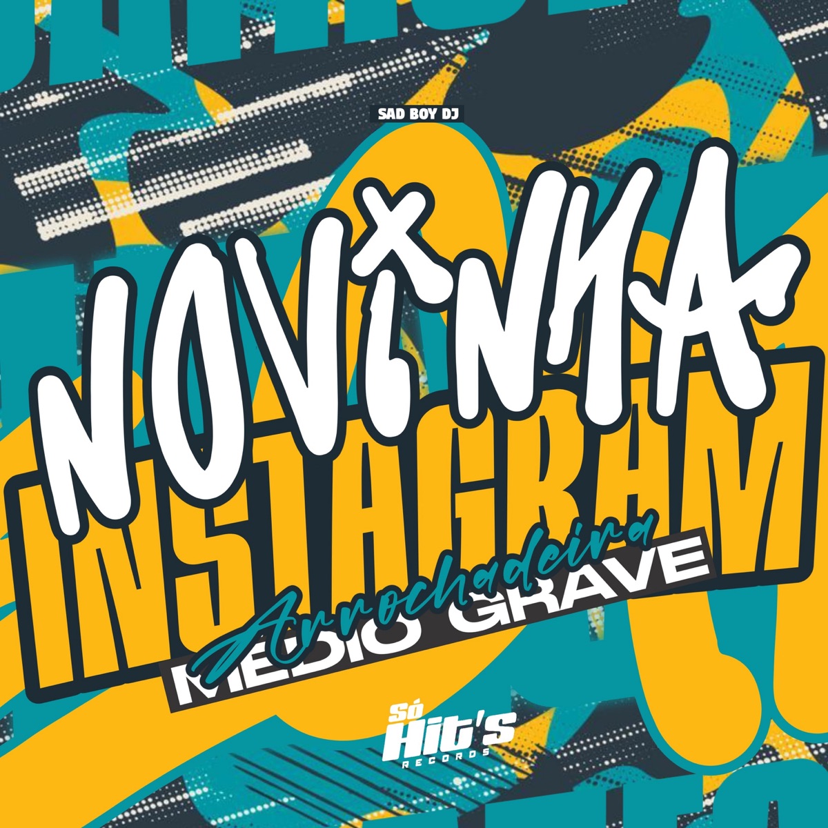Novinha do Instagram Arrochadeira Medio Grave - Single by SAD BOY DJ album cover