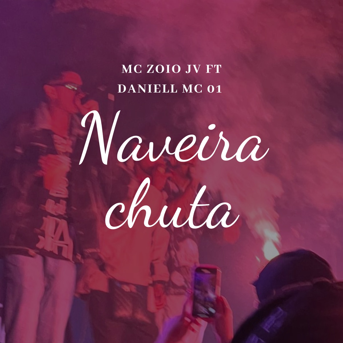 Naveira chuta (feat. Mc Zoio JV) - Single by Daniell Mc 01 album cover