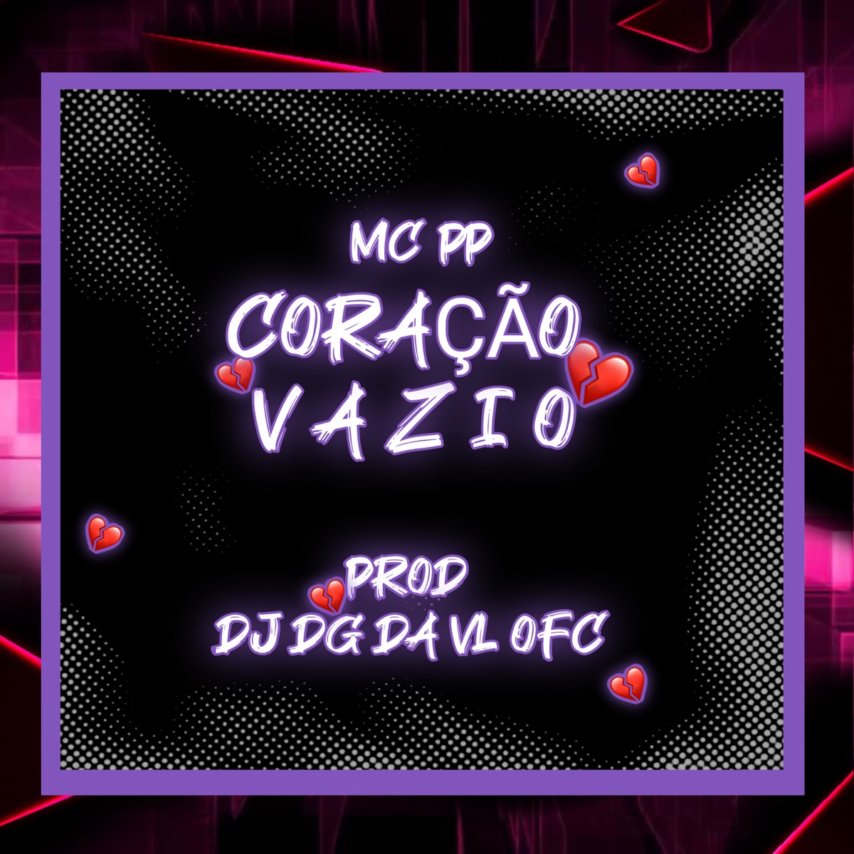 Coração Vazio - Single by MC PP & DJ DG DA VL OFC album cover