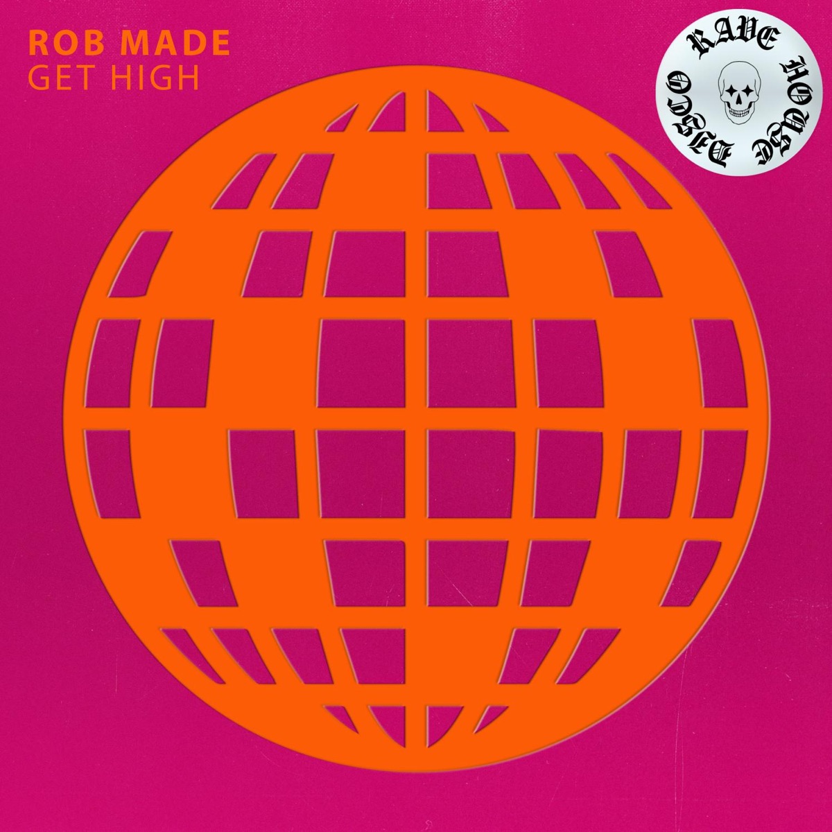 Get High - Single by Rob Made album cover