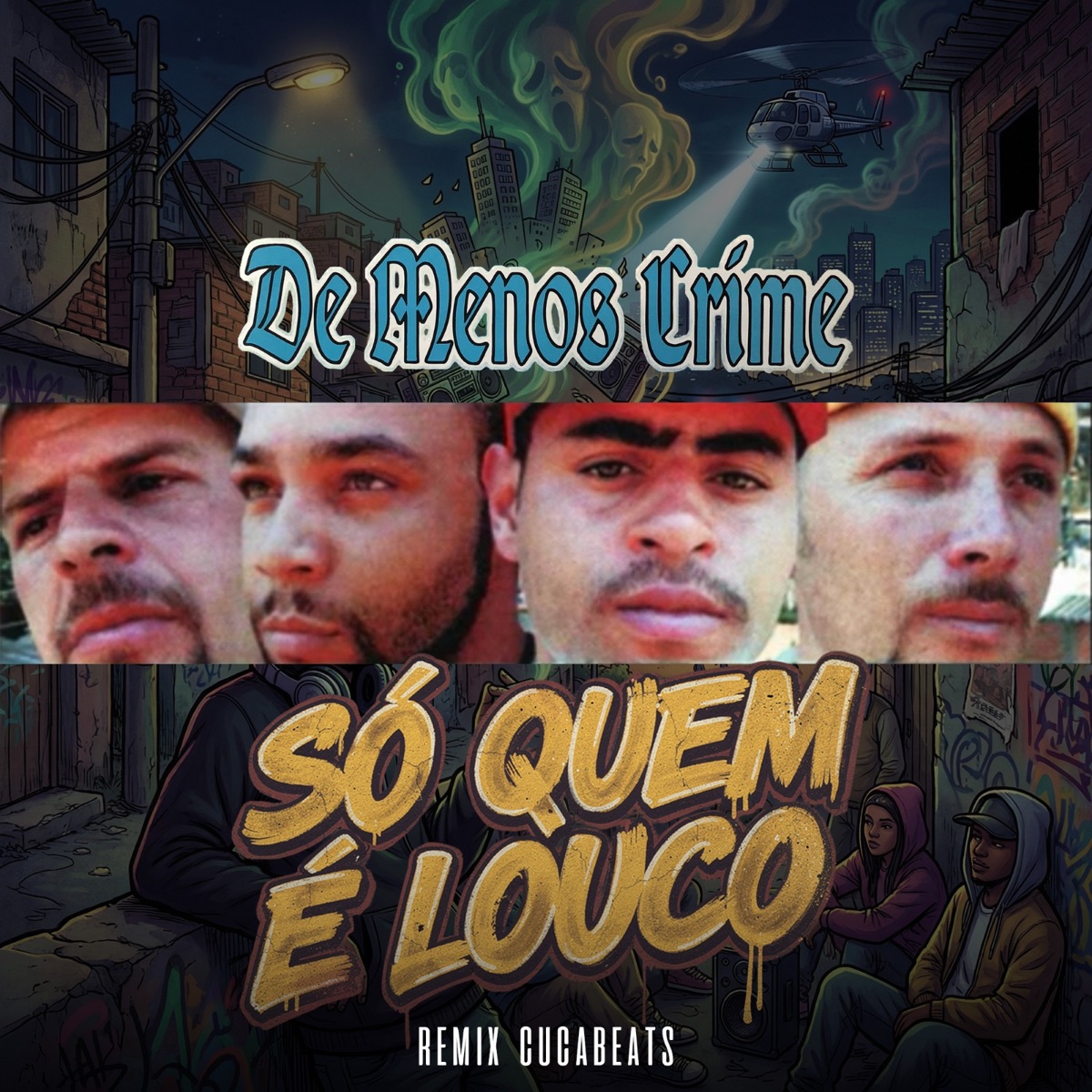 Só Quem É Louco (Remix) - Single by De Menos Crime album cover