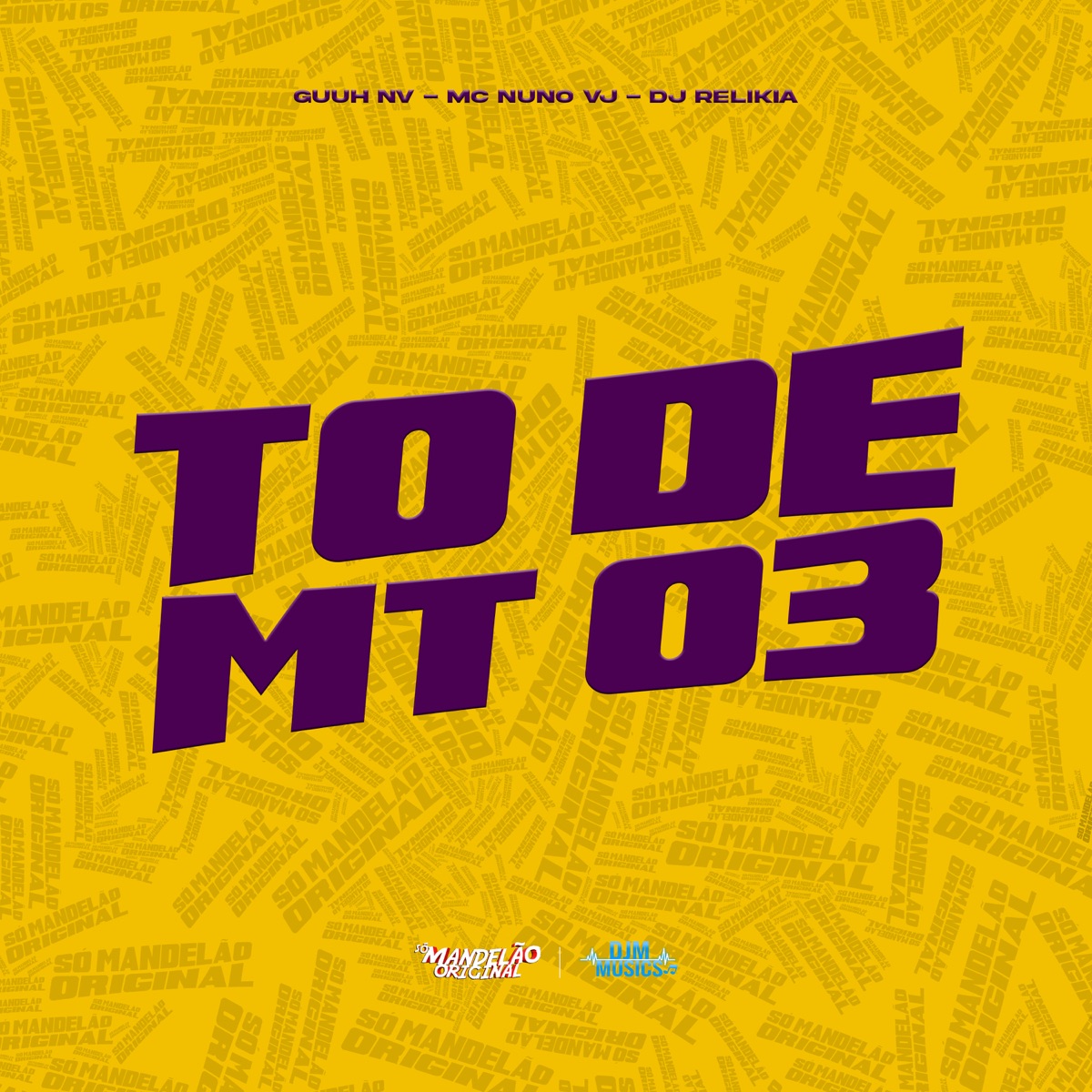 To de Mt 03 - Single by Mc Gw, MC Nuno VJ & DJ Relikia album cover