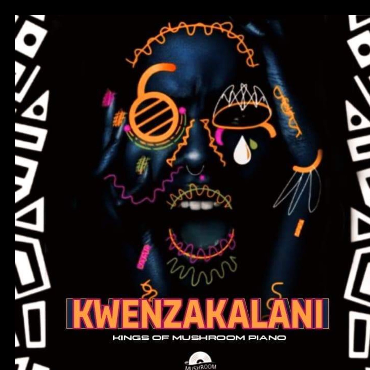 Kwenzakalani (feat. Fresh Mageza & Collen Jomo) - Single by Kings Of Mushroom Piano album cover