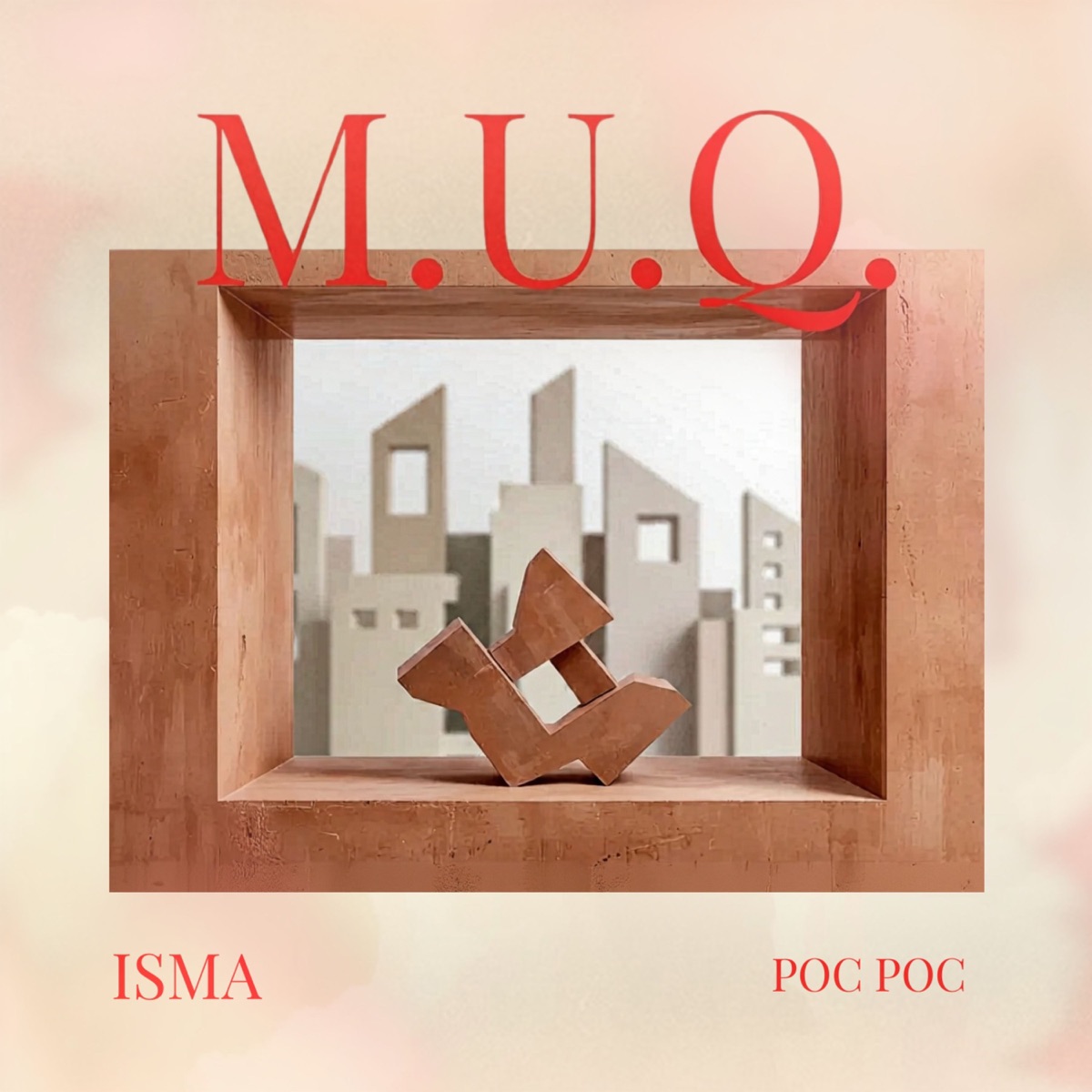 Poc Poc - (M.U.Q, Vol. 1) - Single by ISMA album cover