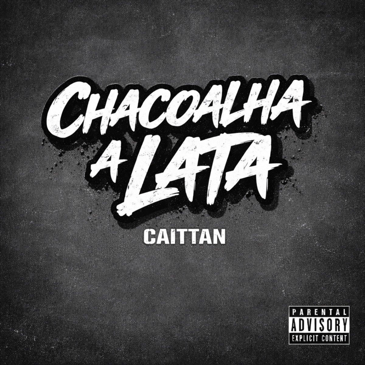 Chacoalha a Lata - Single by CAITTAN album cover