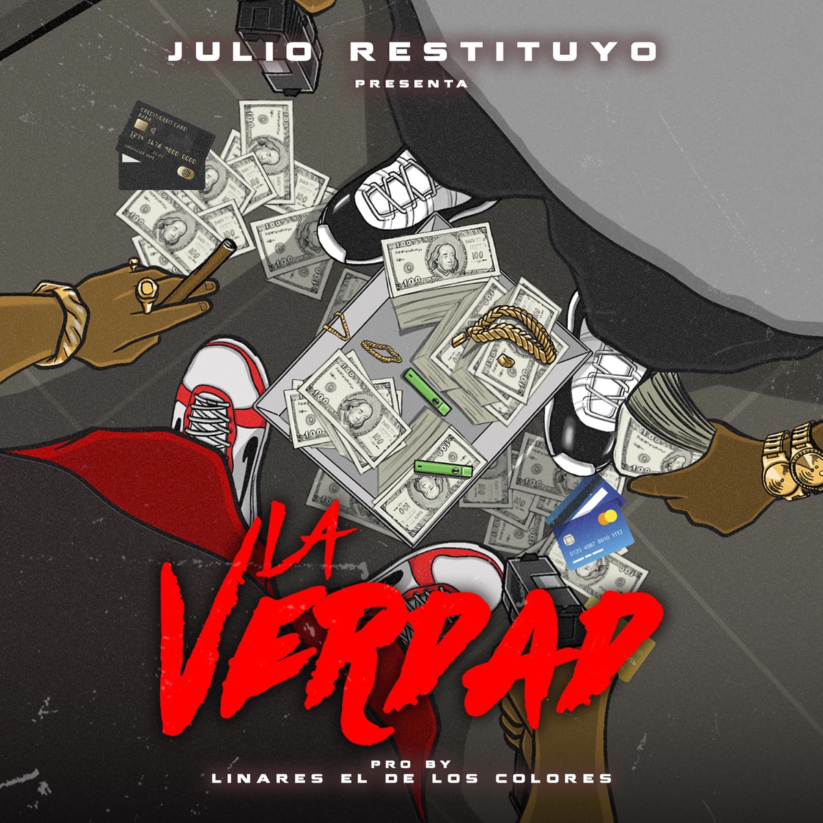 La Verdad (feat. Linares El De Lo Colore) - Single by Julio Restituyo album cover