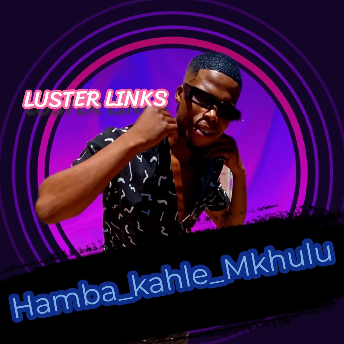Hamba Kahle Mkhulu - Single by LUSTER LINKS album cover
