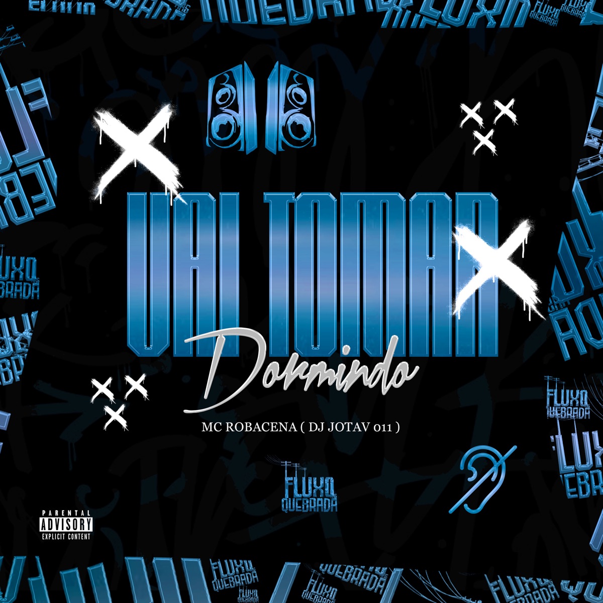 Vai Tomar Dormindo - Single by DJ Jotav 011 & Mc Roba Cena album cover