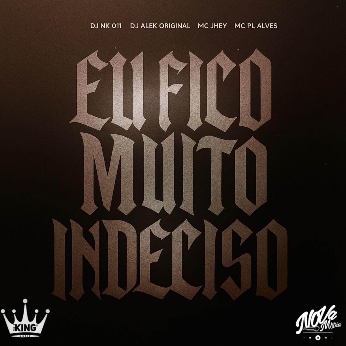 Eu Fico Muito Indeciso - Single by DJ NK 011, djalekoriginal & Mc Jhey album cover