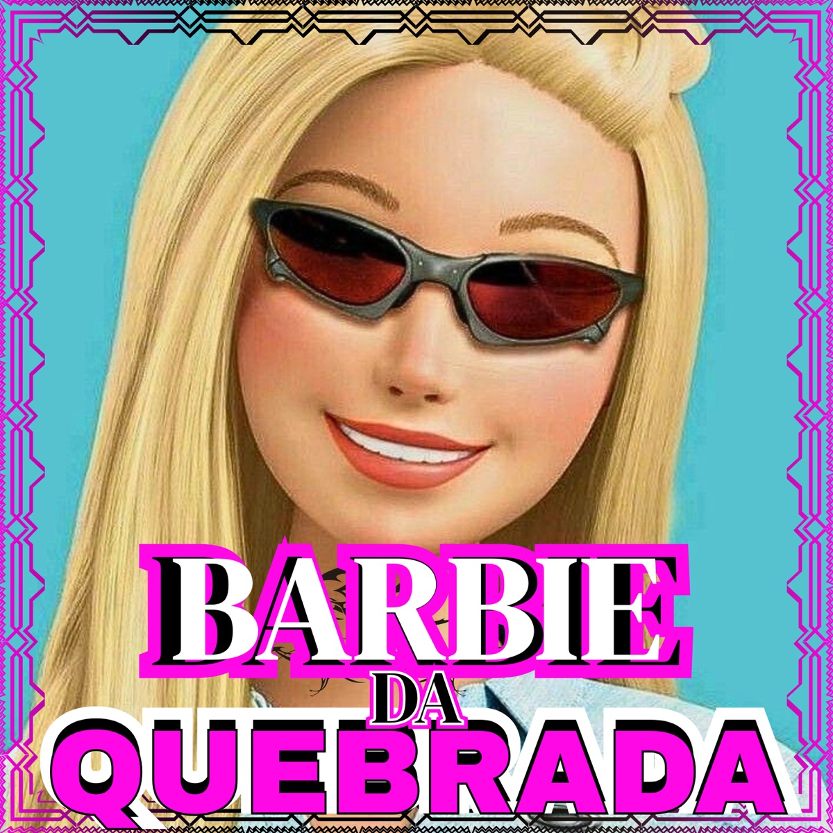 Barbie da Quebrada - Single by MC ZS & DJ GS album cover