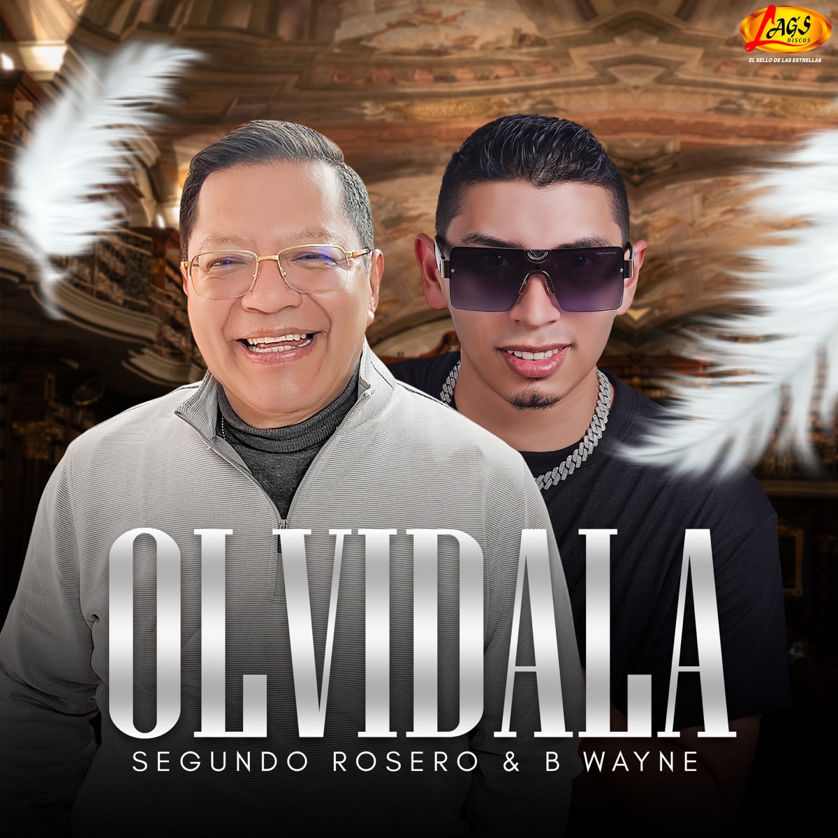 Olvídala - EP by Segundo Rosero & B. Wayne album cover