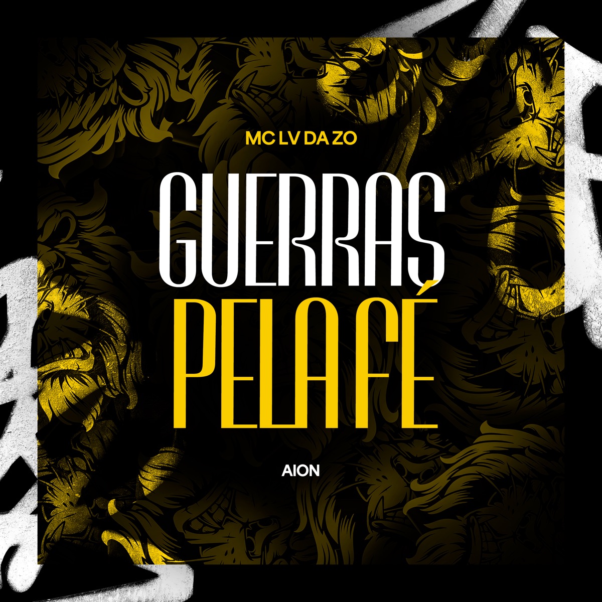 Guerras pela Fé - Single by Mc Lv Da Zo & AION album cover