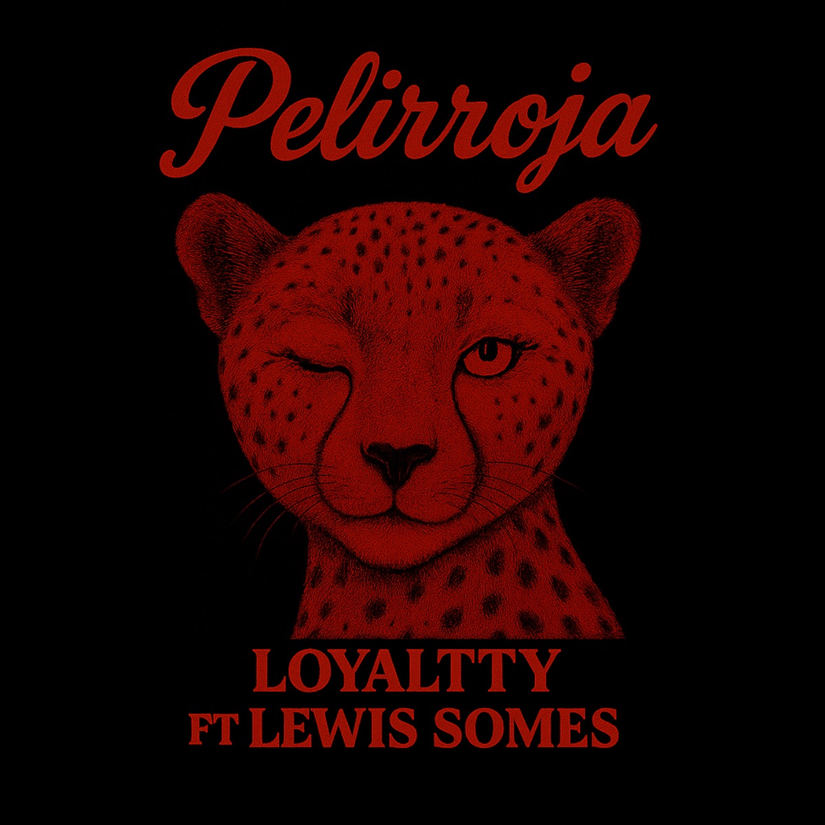 Pelirroja - Single by Loyaltty & Lewis Somes album cover