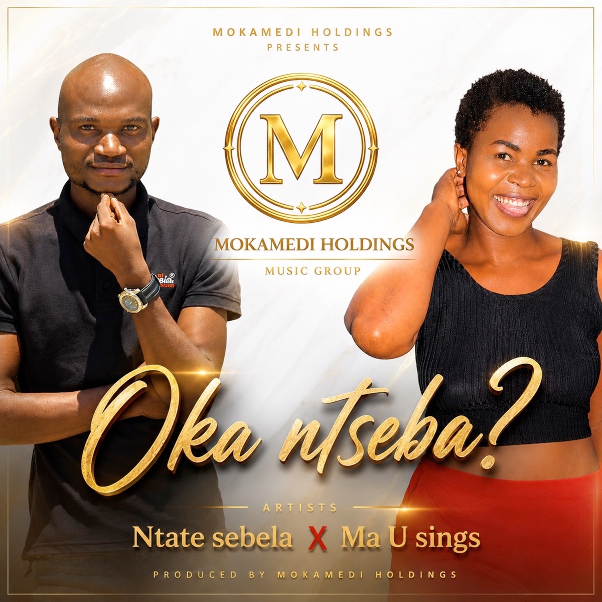 Oka Ntseba? - Single by NTATE SEBELA & Ma U sings album cover