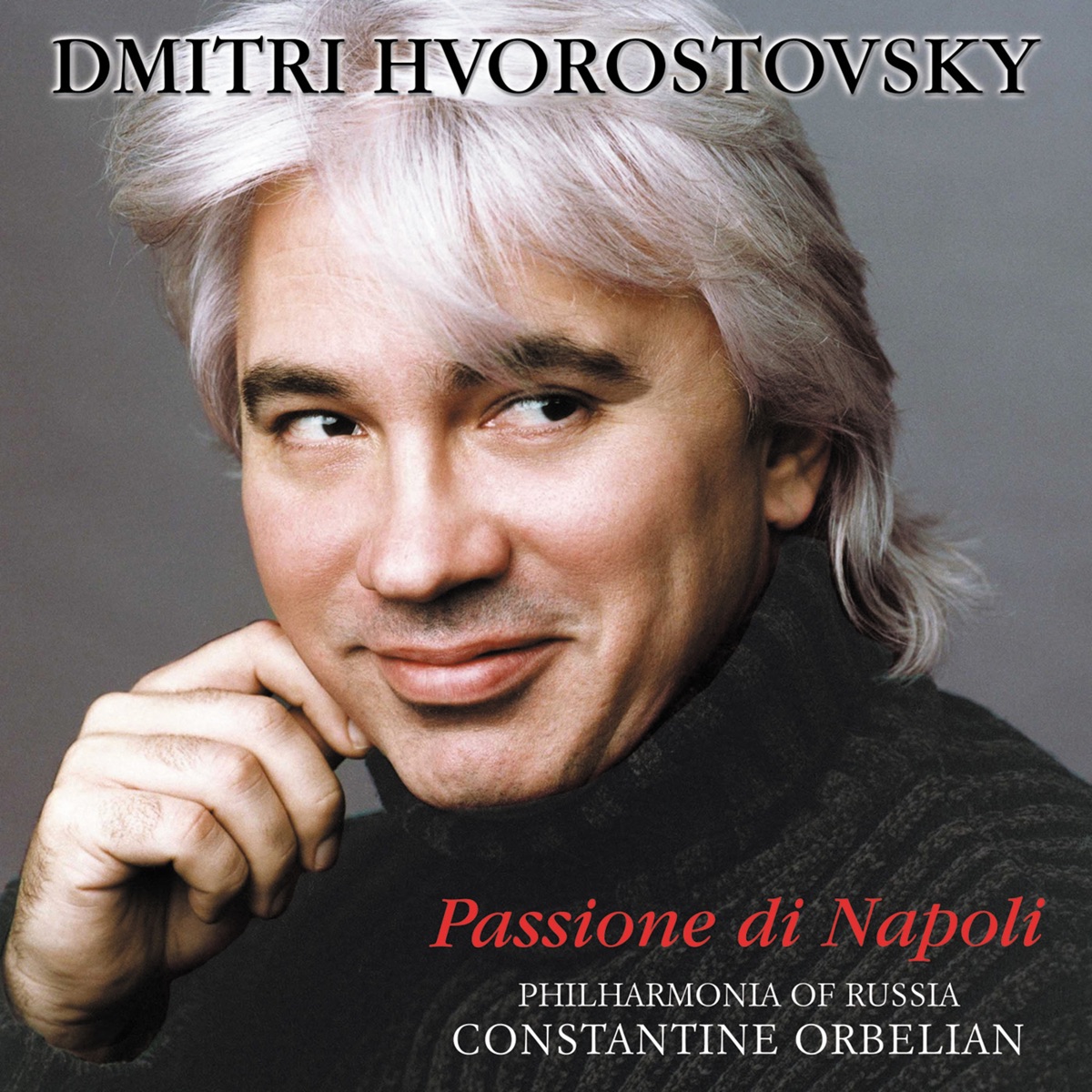 Passione di Napoli by Dmitri Hvorostovsky, Russian Philharmonia & Constantine Orbelian album cover
