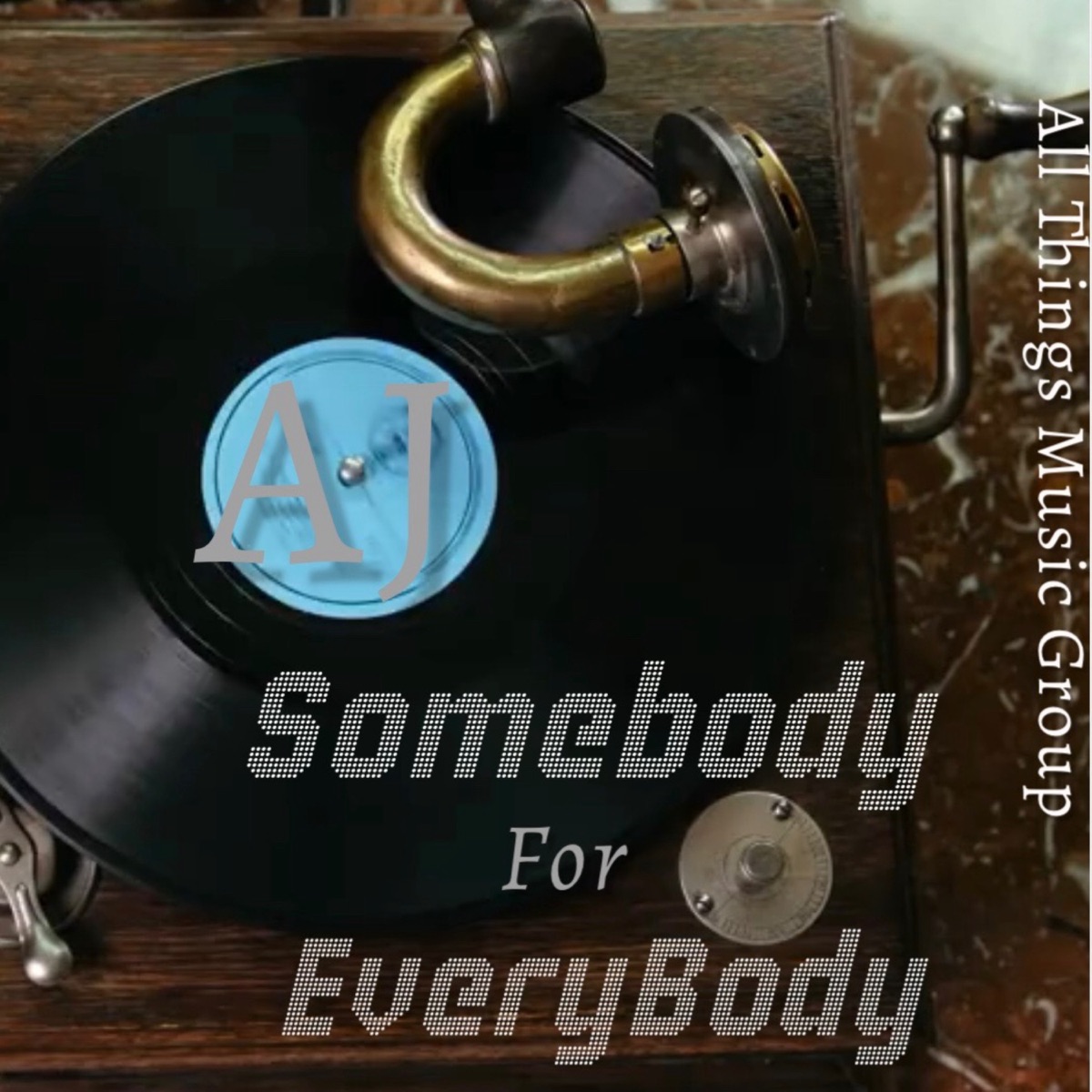 Somebody for Everybody - Single by AJ album cover