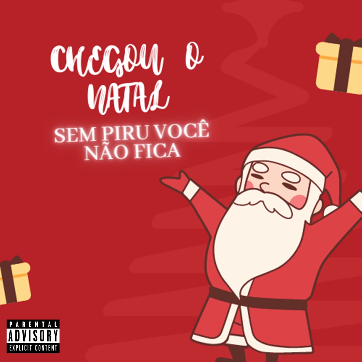 Chegou o Natal Sem Piru Você Não Fica - Single by HBL, MC Buraga & DJ W7 album cover