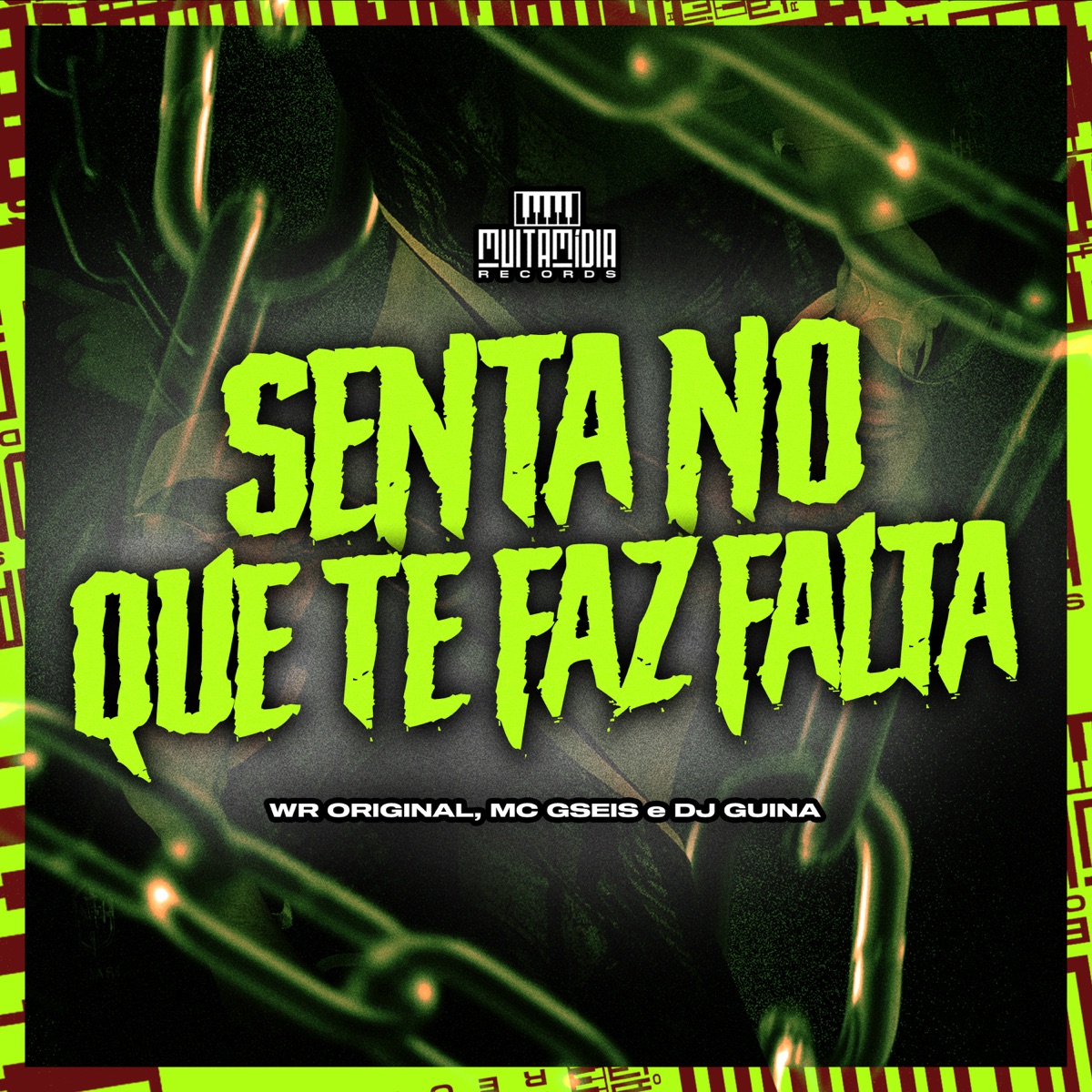 Senta no Que Te Faz Falta - Single by WR ORIGINAL, DJ Guina & MC GSEIS album cover