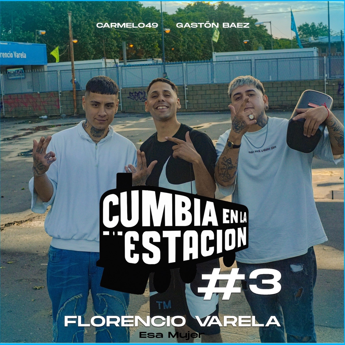 #3 CUMBIA EN LA ESTACIÓN (Florencio Varela) - Single by CARMELO 49 & Gastón Baez album cover
