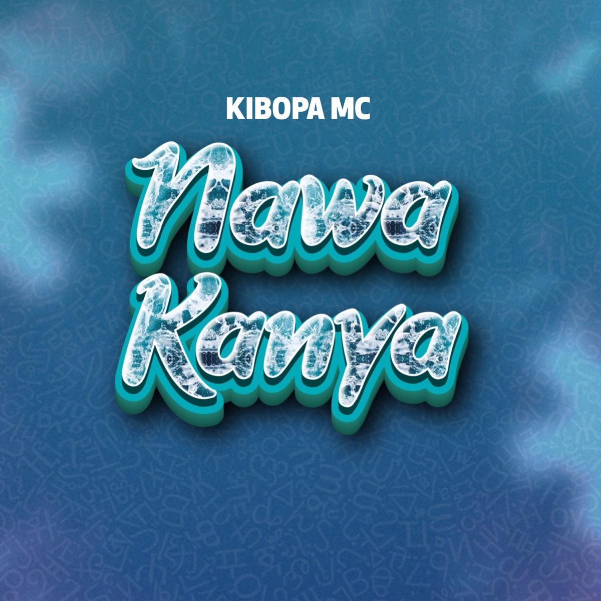 Nawakanya - Single by Kibopa Mc album cover