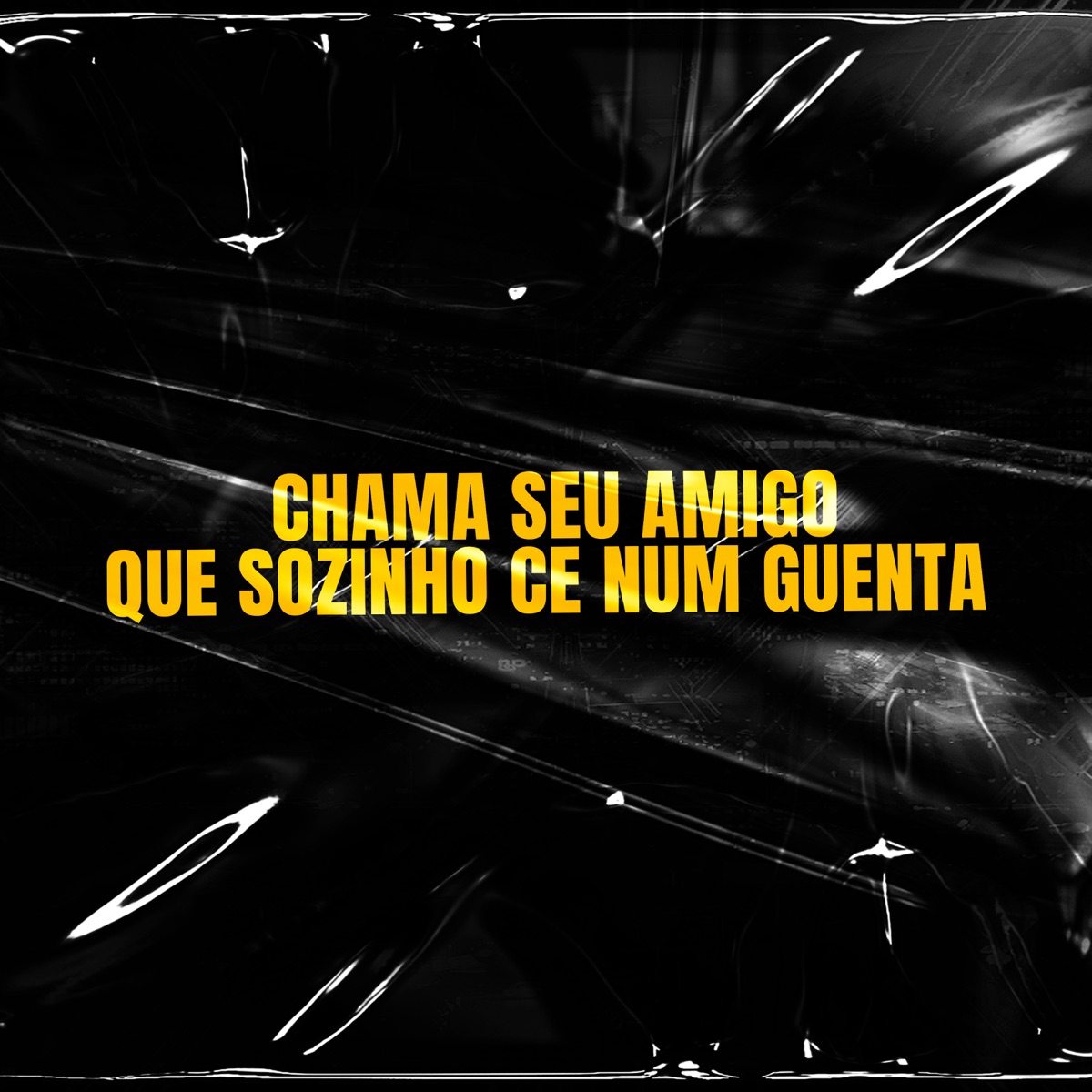 Chama Seu Amigo Que Sozinho Ce Num Guenta - Single by Dj K1ck3 & Puccatsunami album cover