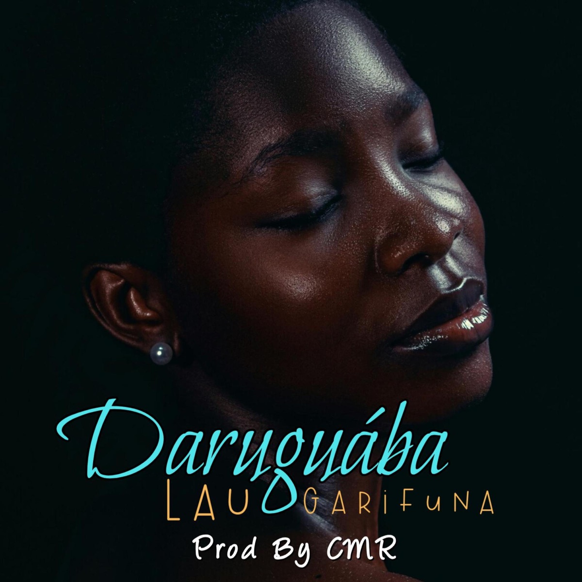 Daruguába Lau Garifuna - Single by Cusuna Music Record[CMR] album cover